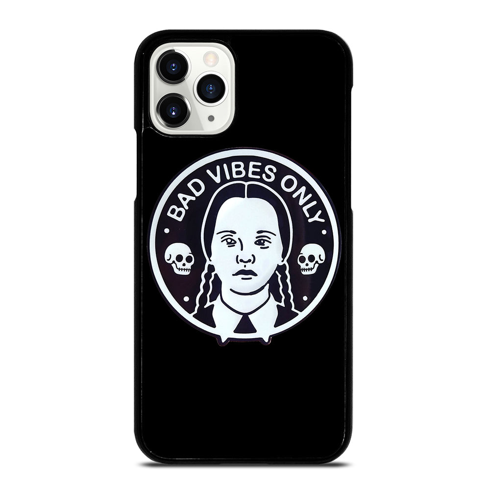 BAD VIBES ONLY WEDNESDAY ADDAMS iPhone 11 Pro Case