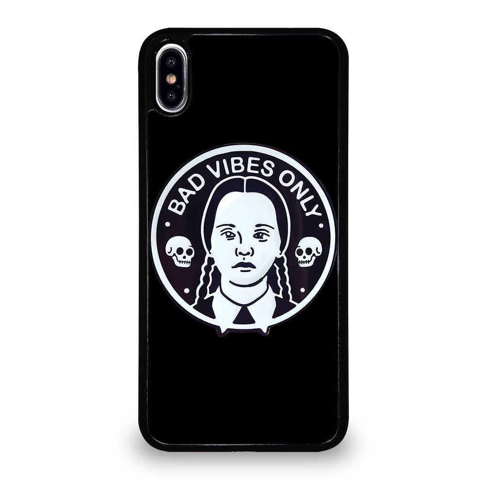 BAD VIBES ONLY WEDNESDAY ADDAMS iPhone XS Max Case