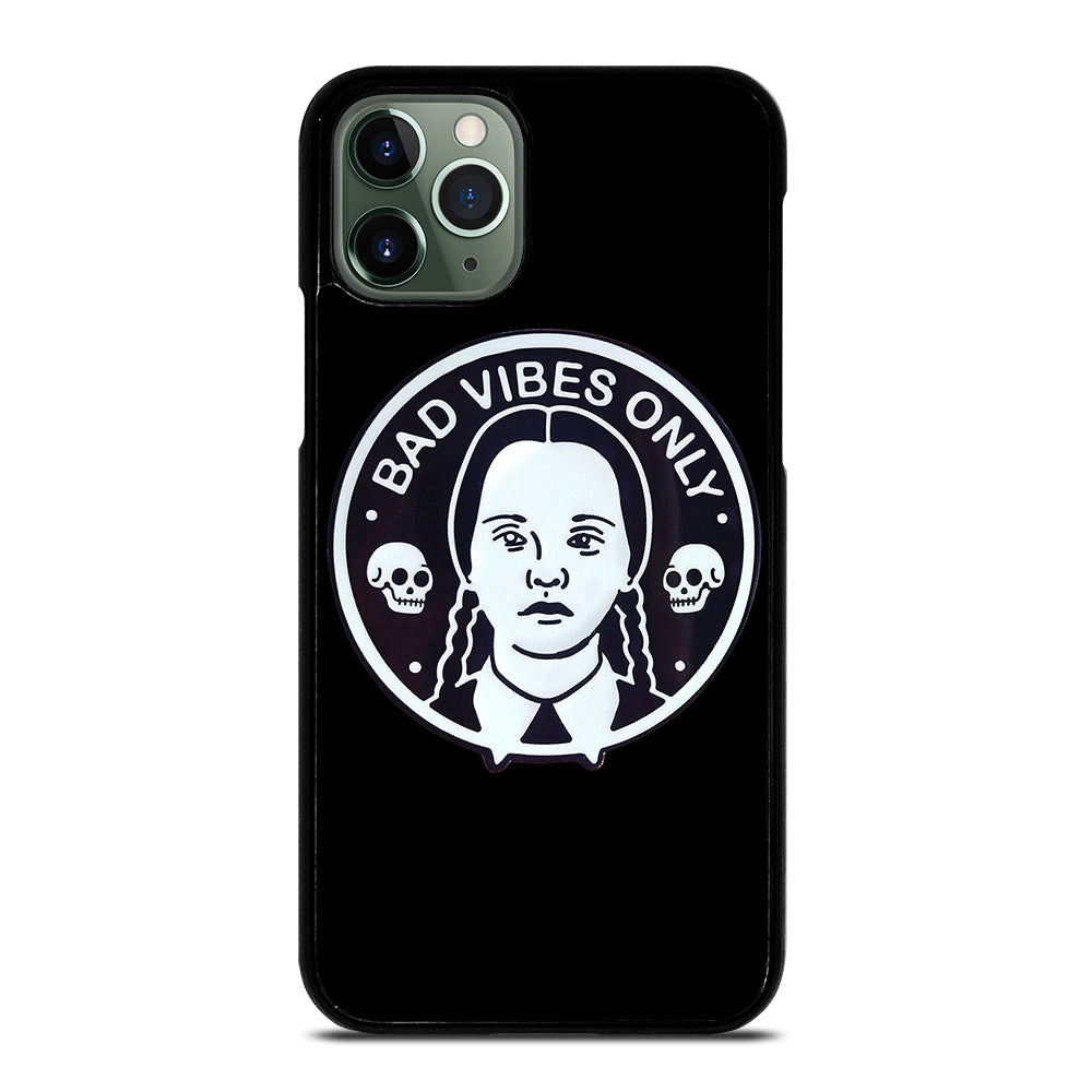 BAD VIBES ONLY WEDNESDAY ADDAMS iPhone 11 Pro Max Case