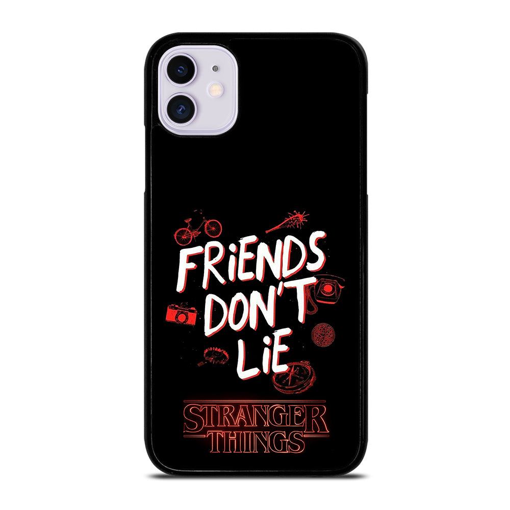 FRIENDS DON'T LIE STRANGER THINGS iPhone 11 Case