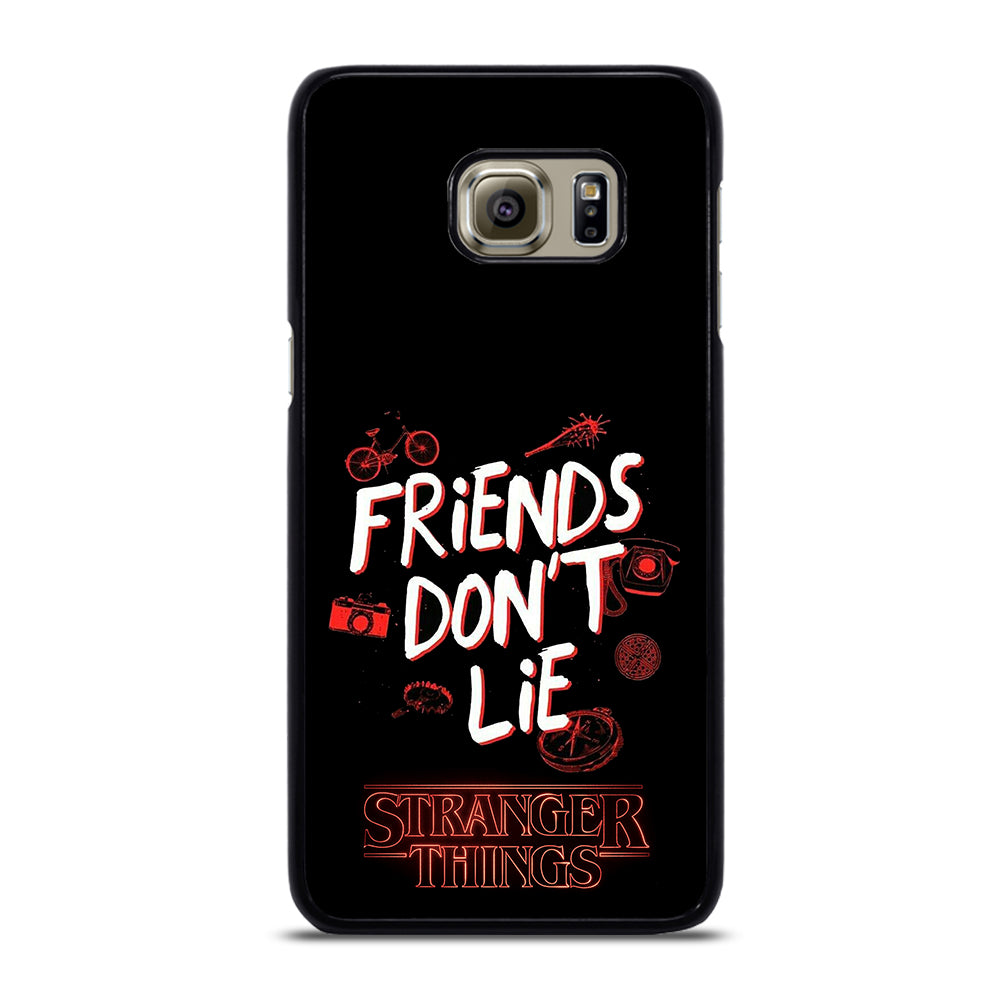FRIENDS DON'T LIE STRANGER THINGS Samsung Galaxy S6 Edge Plus Case