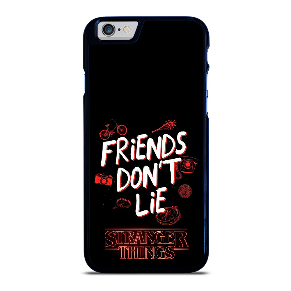 FRIENDS DON'T LIE STRANGER THINGS iPhone 6 / 6S Case