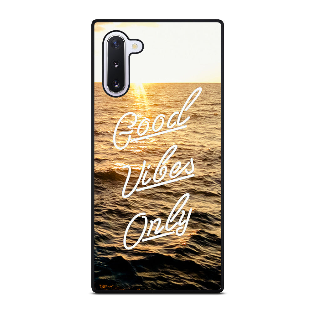 GOOD VIBES ONLY Samsung Galaxy Note 10 Case