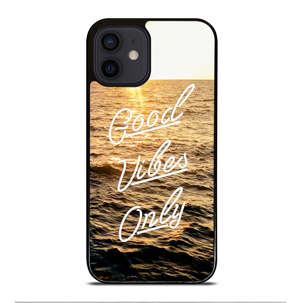 GOOD VIBES ONLY iPhone 12 Mini Case