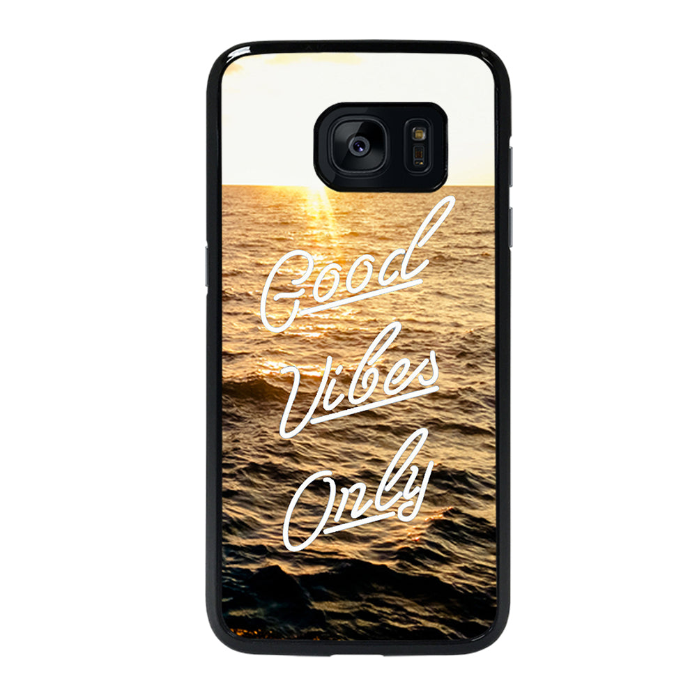 GOOD VIBES ONLY Samsung Galaxy S7 Edge Case