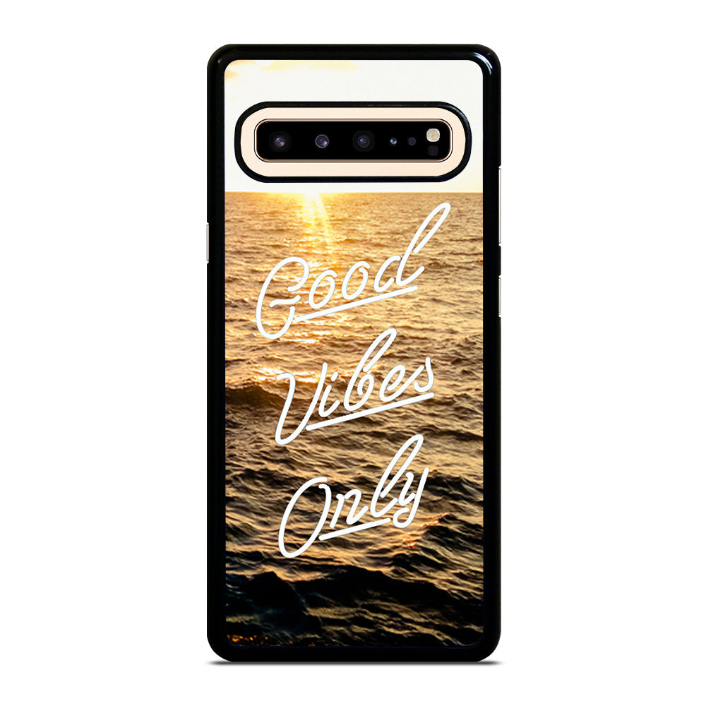 GOOD VIBES ONLY Samsung Galaxy S10 5G Case
