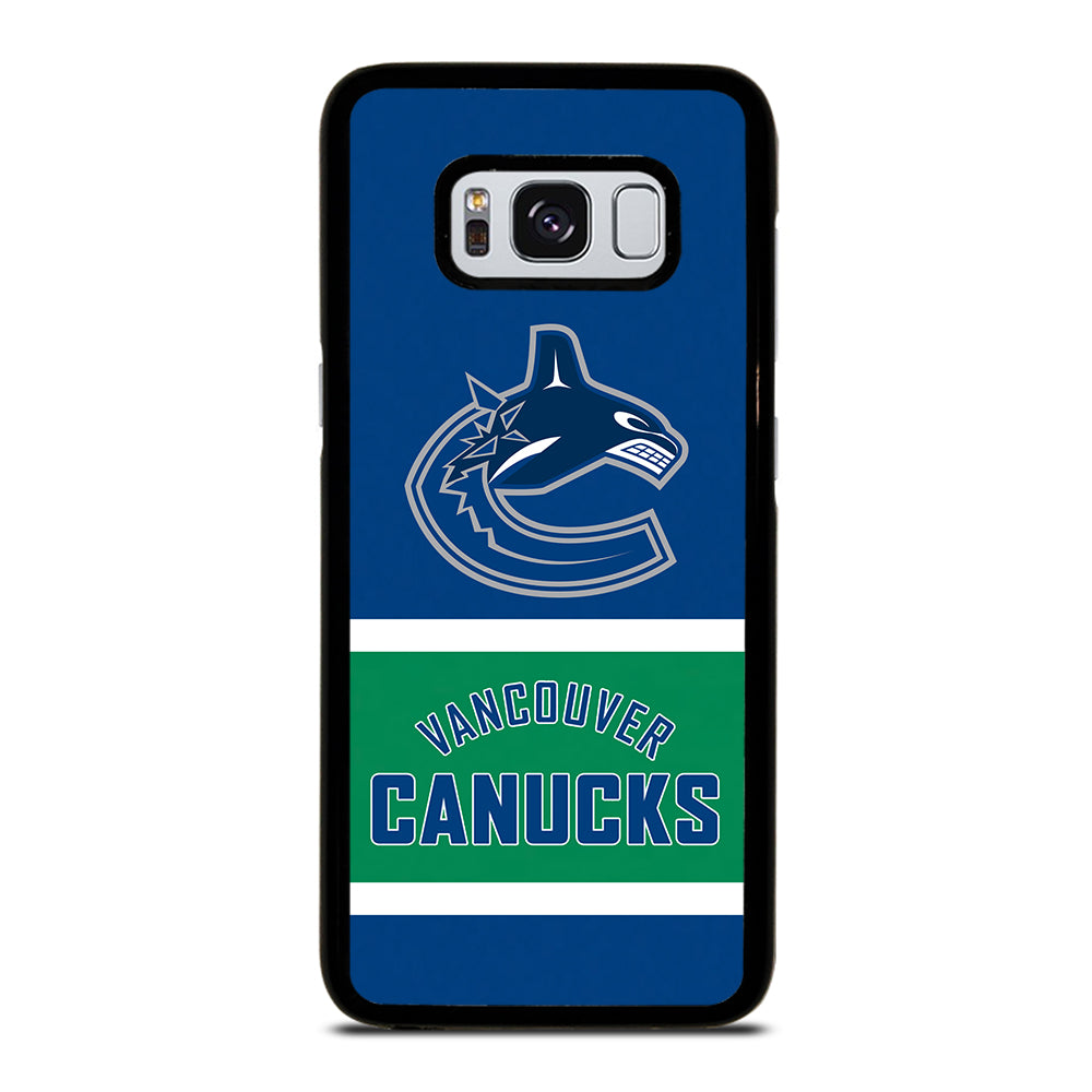 GREAT VANCOUVER CANUCKS Samsung Galaxy S8 Case