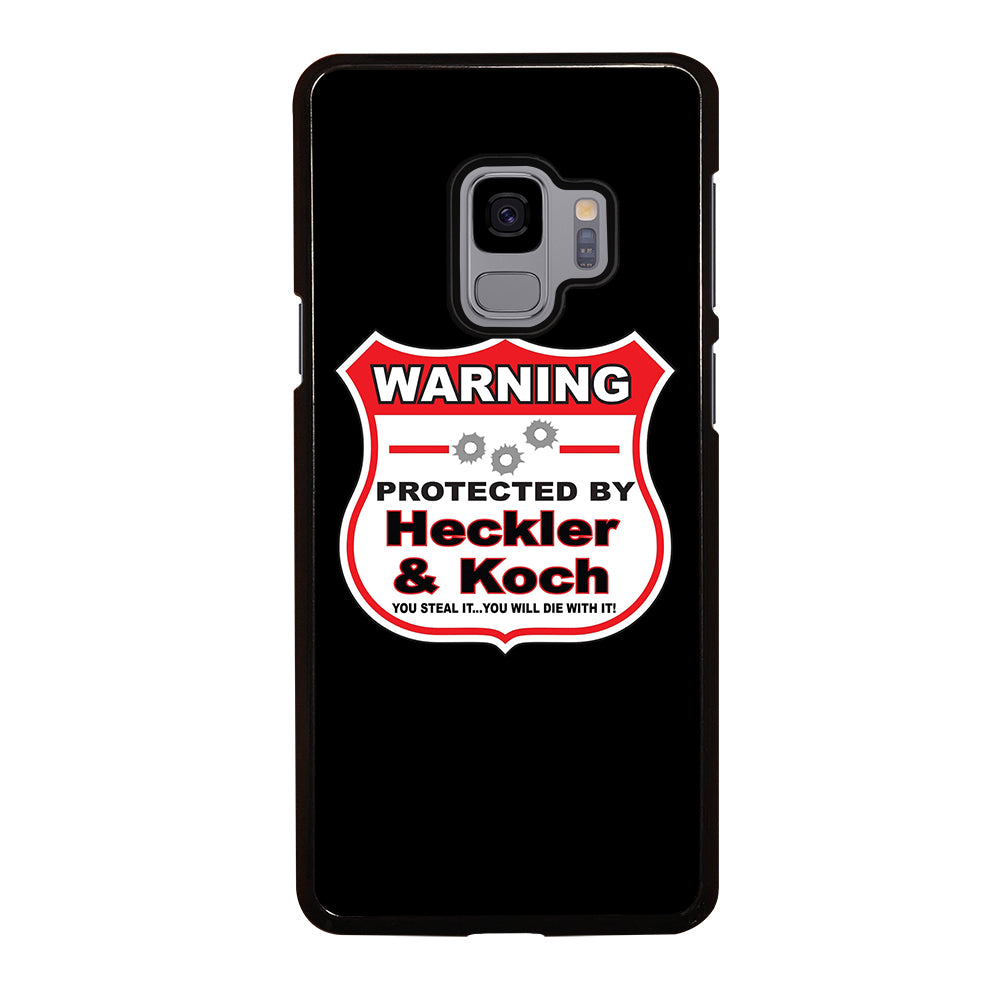 HECKLER & KOCH WARNING Samsung Galaxy S9 Case
