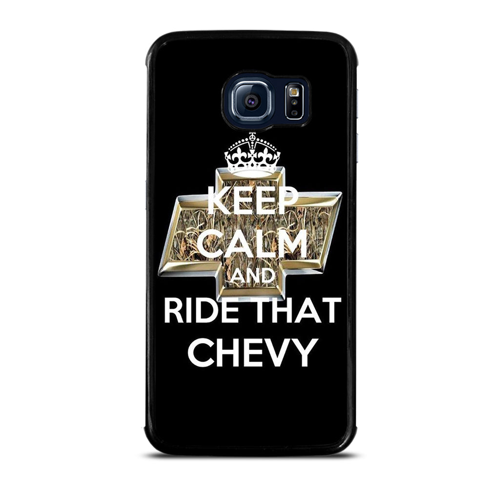 KEEP CALM AND RIDE THAT CHEVY Samsung Galaxy S6 Edge Case