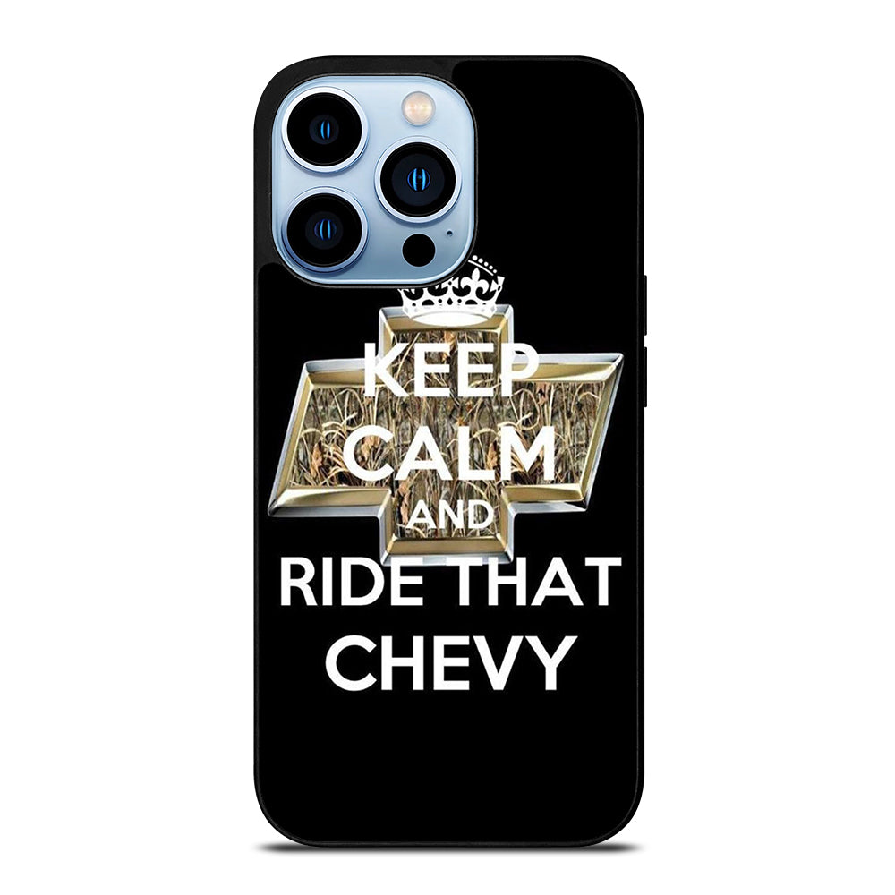 KEEP CALM AND RIDE THAT CHEVY iPhone 13 Pro Max Case