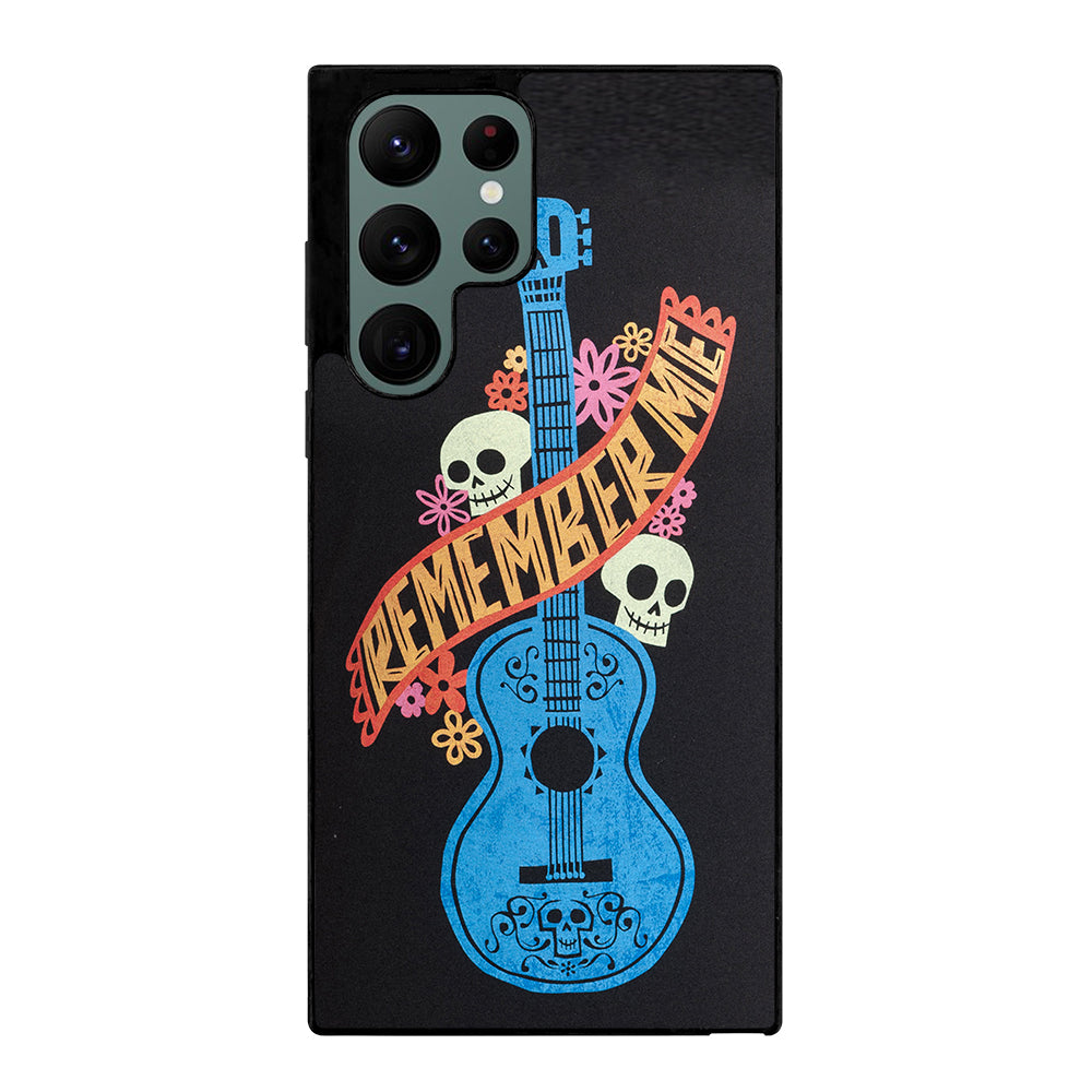 Remember Me Coco Guitar Samsung Galaxy S22 Ultra 5G Case