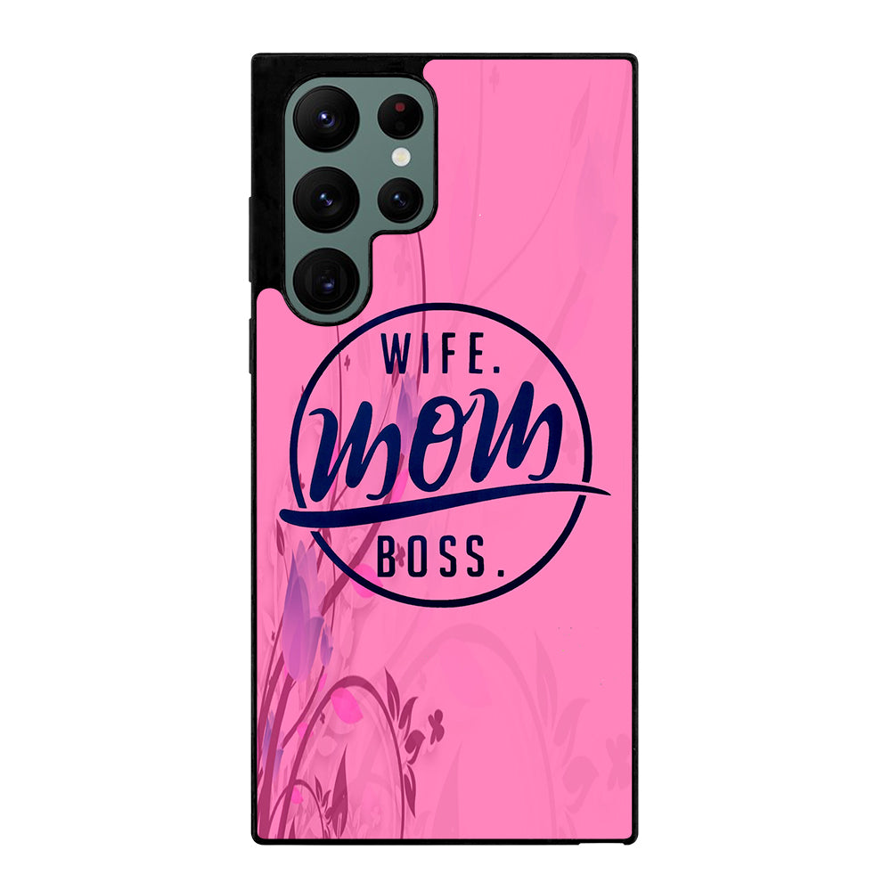 SHORT QUOTE WIFE MOM BOSS Samsung Galaxy S22 Ultra 5G Case