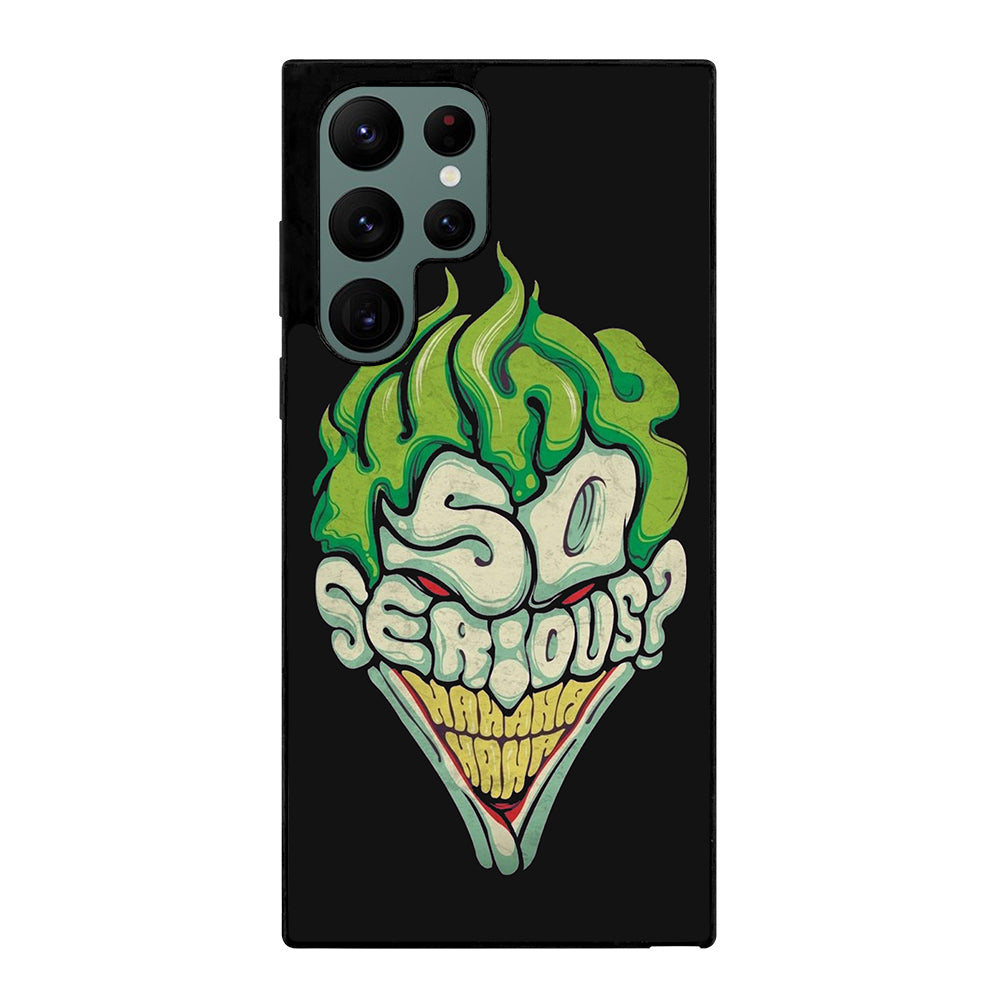 SO SERIOUS JOKER Samsung Galaxy S22 Ultra 5G Case