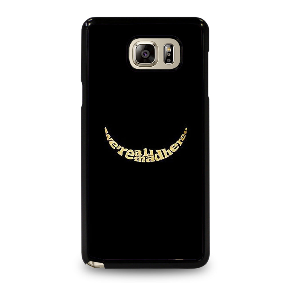 We're All Mad Here Samsung Galaxy Note 5 Case