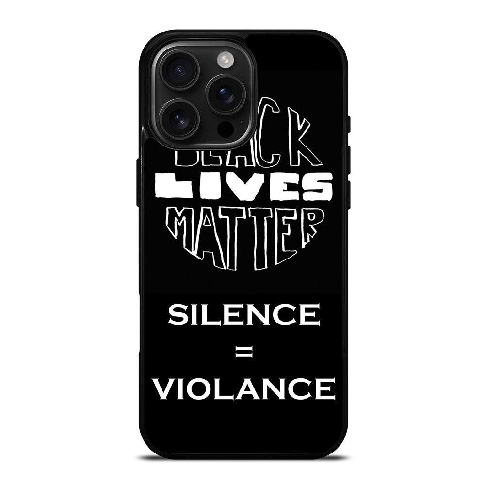 BLACK LIVES MATTER ACTION iPhone 16 Pro Max Case