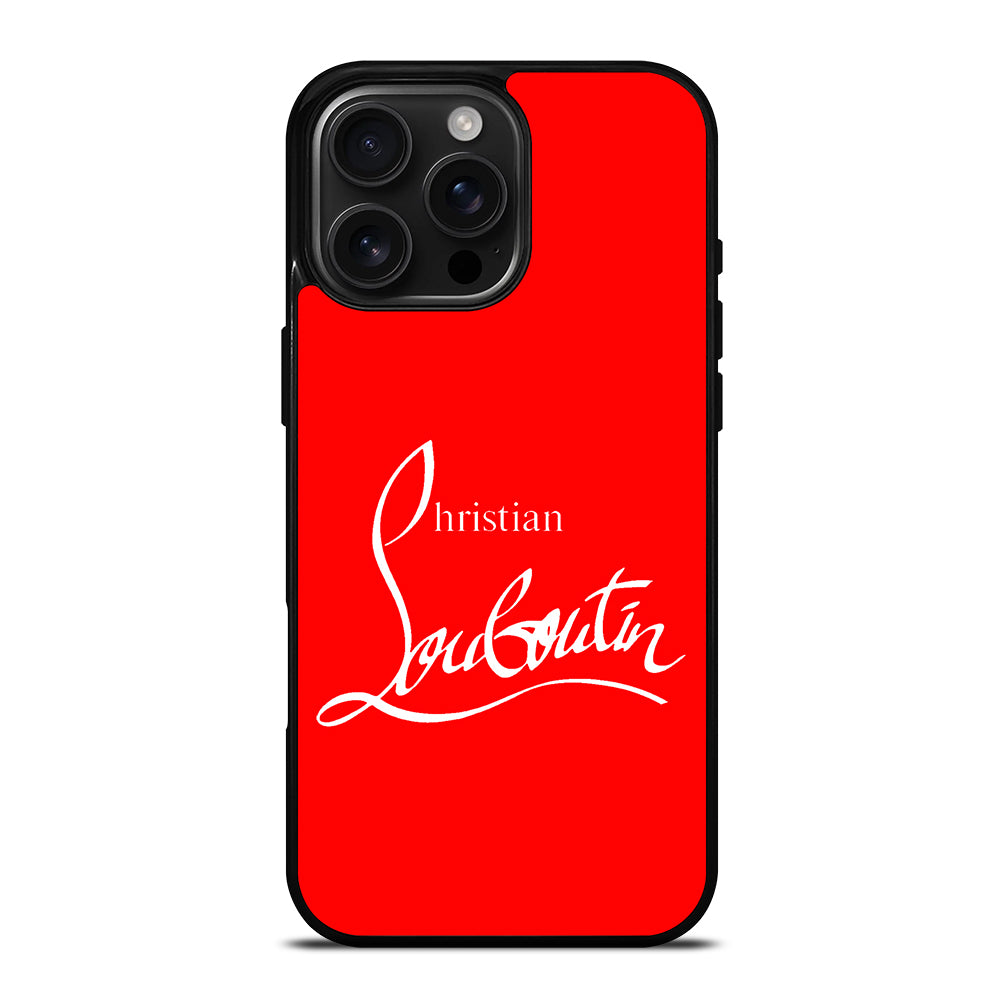 C LOUBOUTIN RED iPhone 16 Pro Max Case