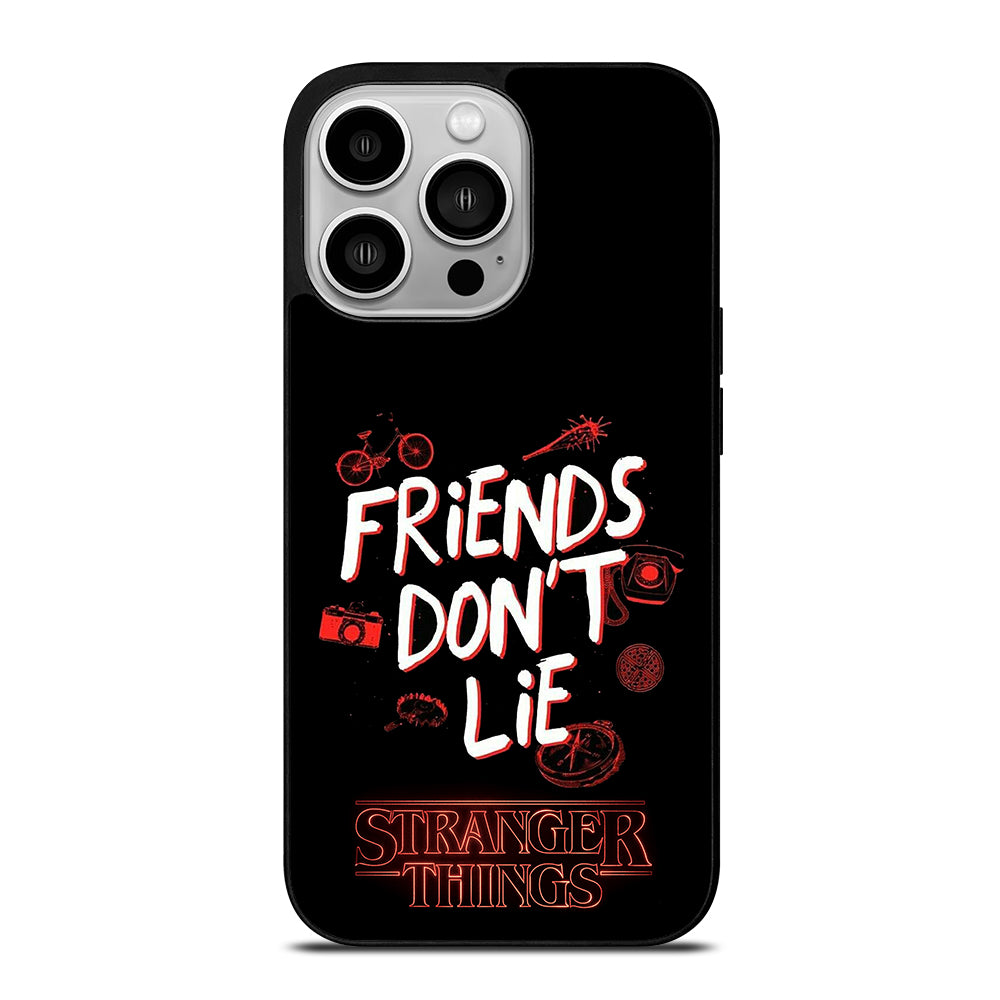 FRIENDS DON'T LIE STRANGER THINGS iPhone 14 Pro Case