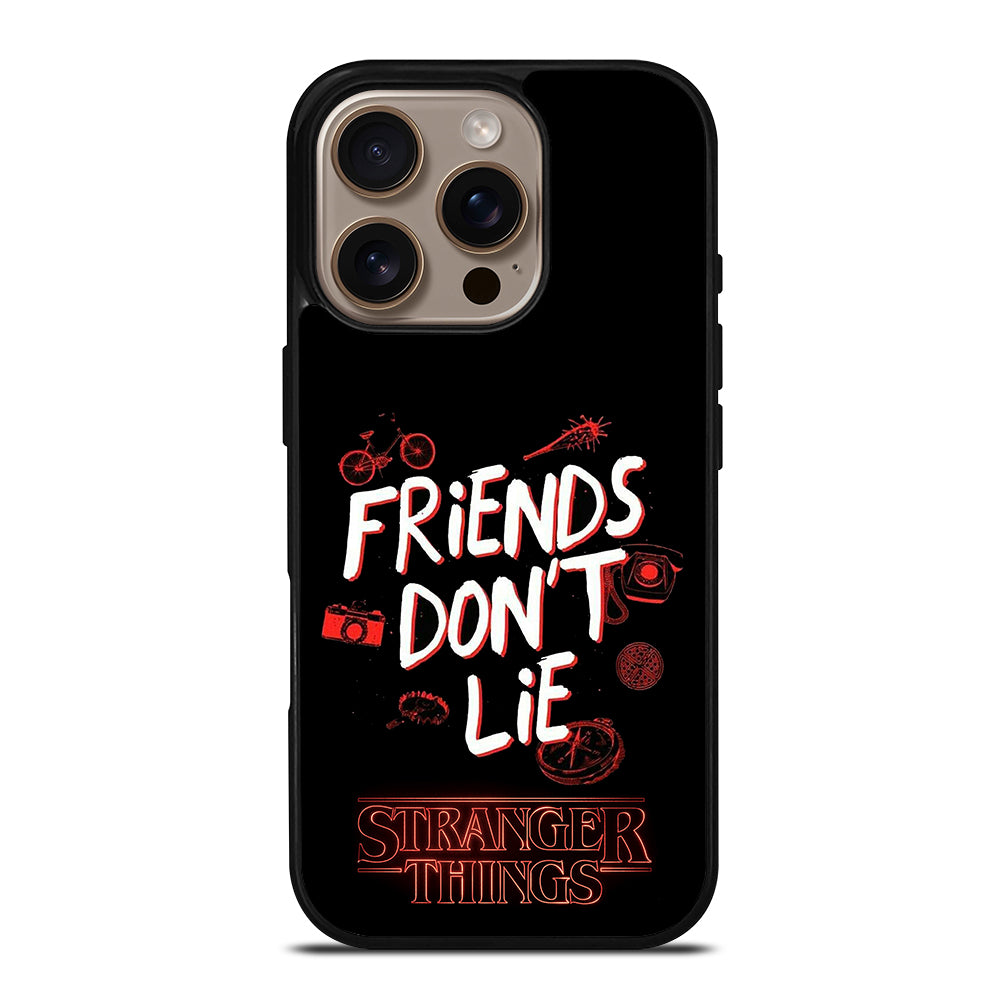 FRIENDS DON'T LIE STRANGER THINGS iPhone 16 Pro Case