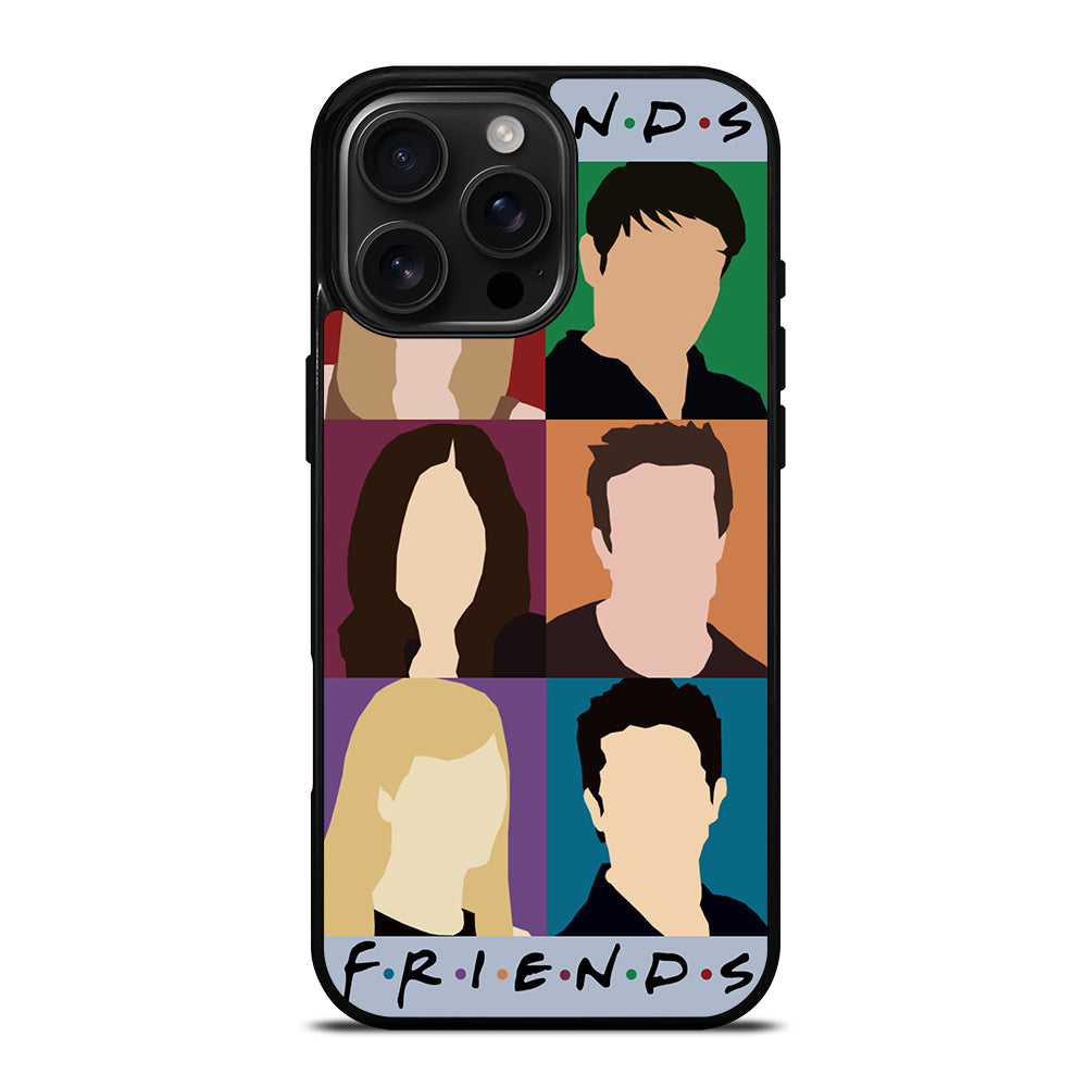 FRIENDS TV SHOW CHARACTERS iPhone 16 Pro Max Case