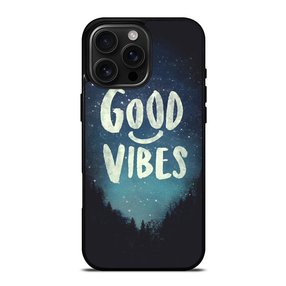 GOOD VIBES CASE iPhone 16 Pro Max Case