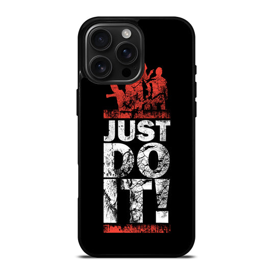 JUST DO IT iPhone 16 Pro Max Case