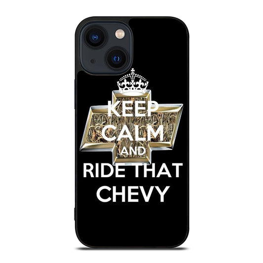 KEEP CALM AND RIDE THAT CHEVY iPhone 14 Plus Case