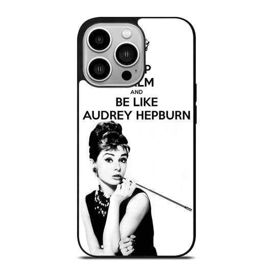 KEEP CALM AUDREY HEPBURN iPhone 14 Pro Case