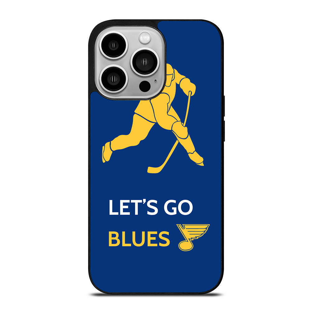 LET'S GO ST LOUIS BLUES iPhone 14 Pro Case