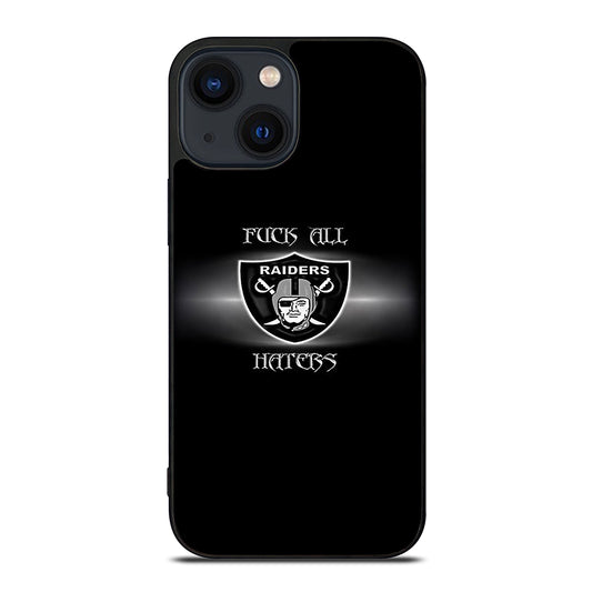 QUOTE FOR OAKLAND RIDERS HATERS iPhone 14 Plus Case
