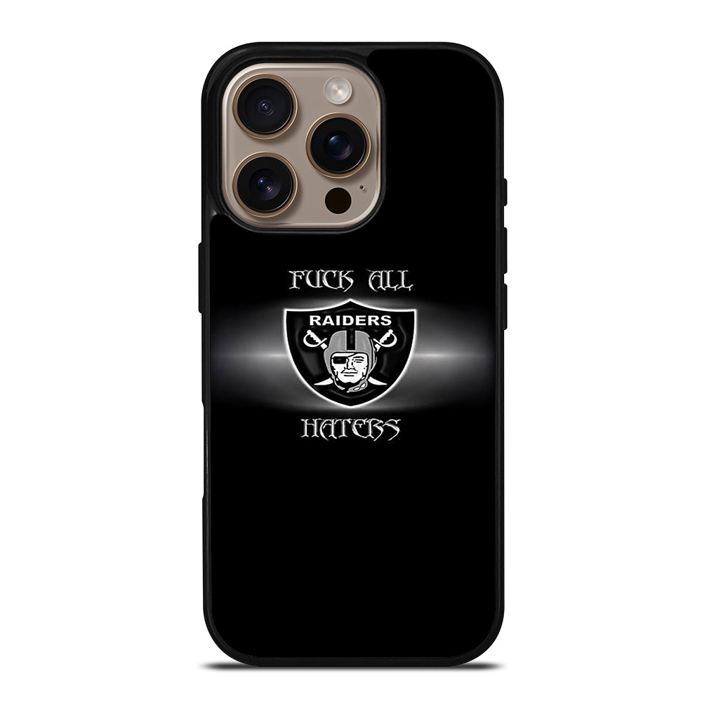 QUOTE FOR OAKLAND RIDERS HATERS iPhone 16 Pro Case