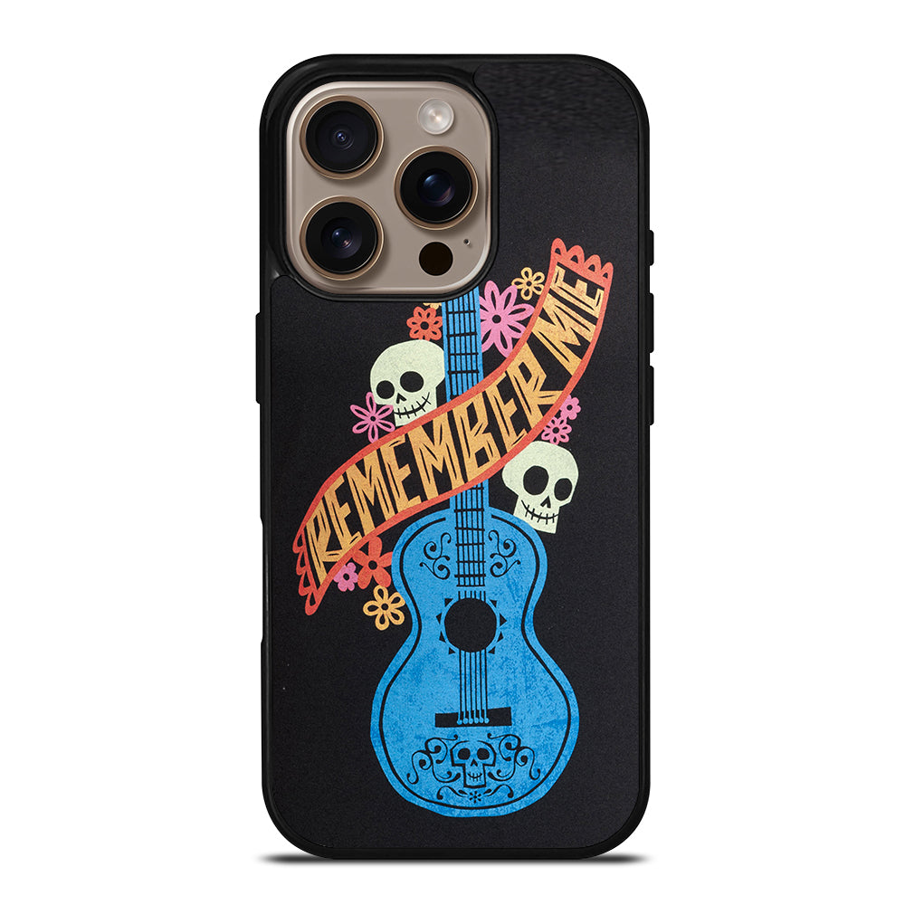 Remember Me Coco Guitar iPhone 16 Pro Case