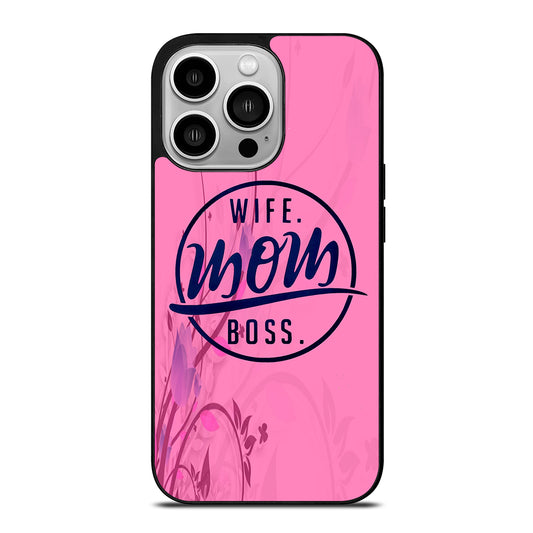 SHORT QUOTE WIFE MOM BOSS iPhone 14 Pro Case