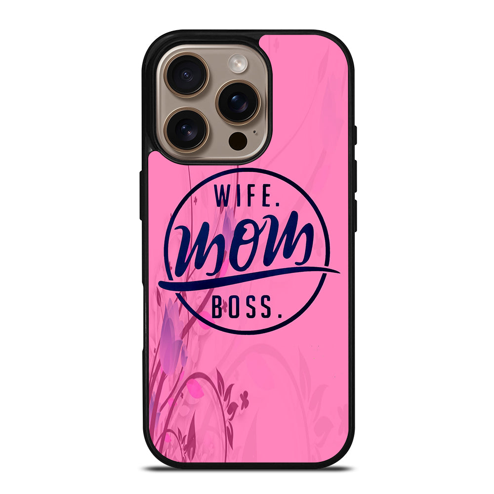 SHORT QUOTE WIFE MOM BOSS iPhone 16 Pro Case