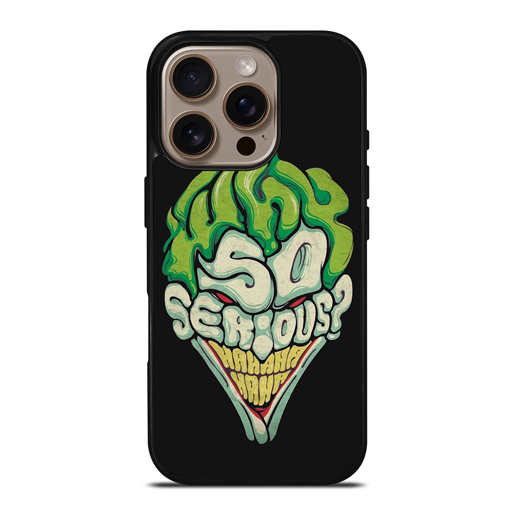 SO SERIOUS JOKER iPhone 16 Pro Case