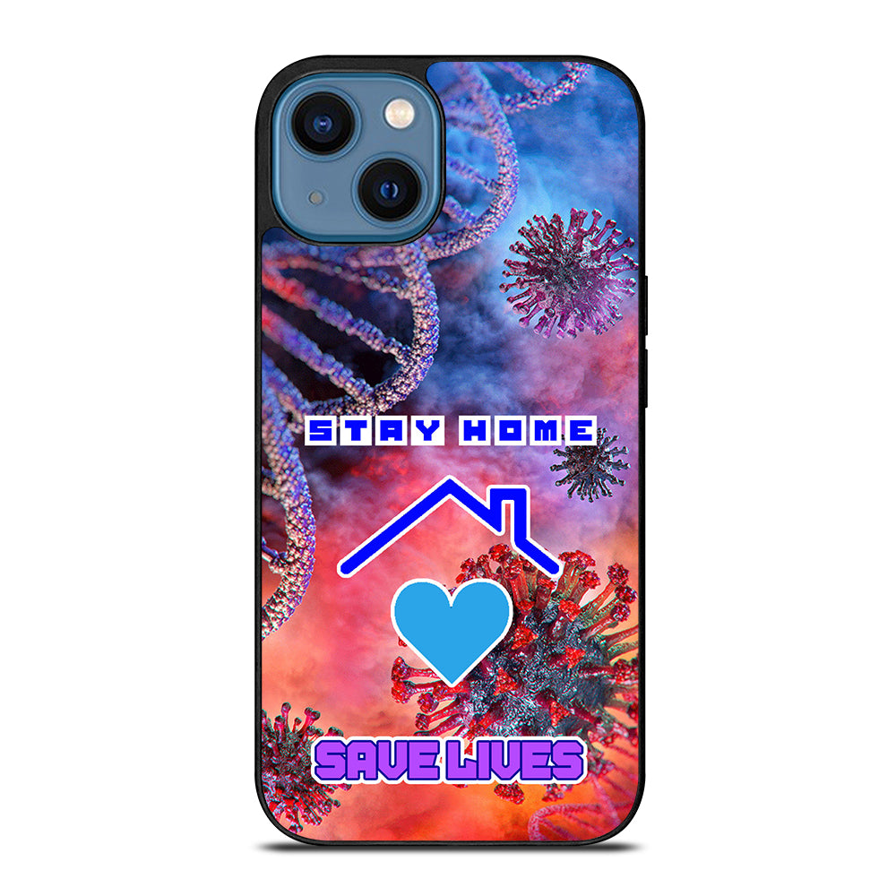 Stay Home Save Lives iPhone 14 Case