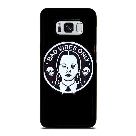 BAD VIBES ONLY WEDNESDAY ADDAMS Samsung Galaxy S8 Case