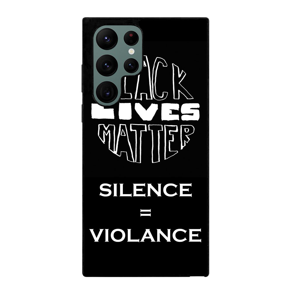 BLACK LIVES MATTER ACTION Samsung Galaxy S22 Ultra 5G Case
