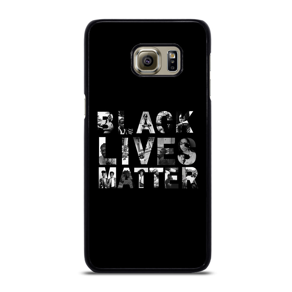 BLACK LIVES MATTER Samsung Galaxy S6 Edge Plus Case