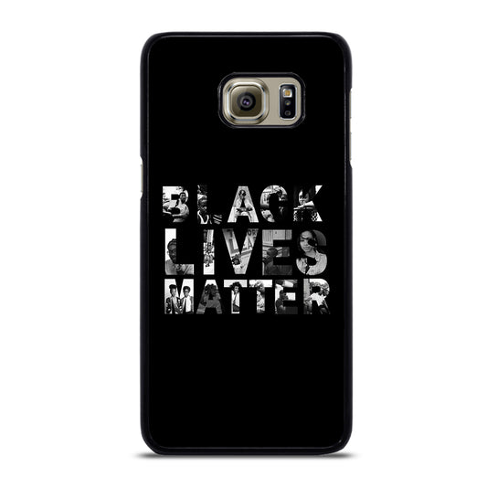 BLACK LIVES MATTER Samsung Galaxy S6 Edge Plus Case
