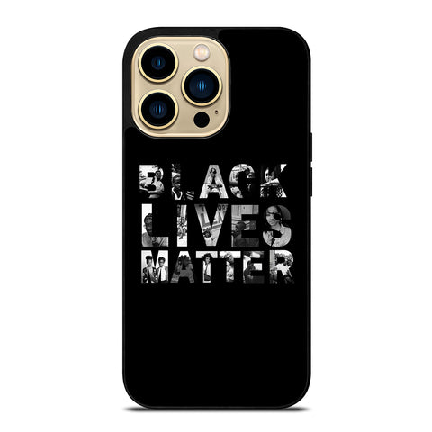 BLACK LIVES MATTER iPhone 14 Pro Max Case
