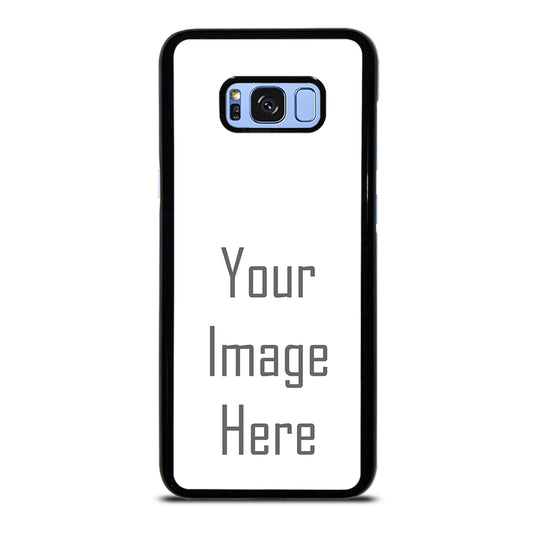 Costum Your Own Photo Samsung Galaxy S8 Plus Case