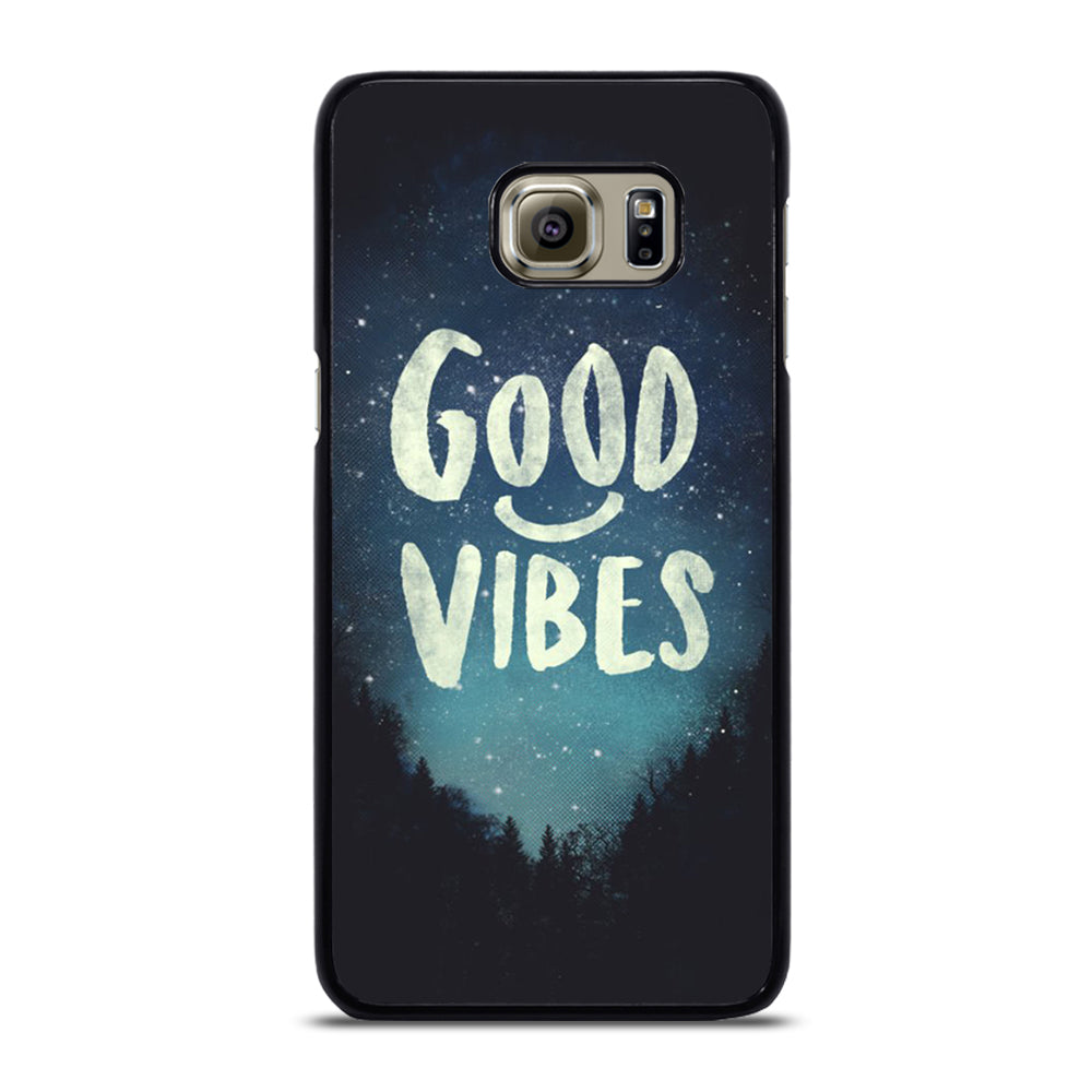 GOOD VIBES CASE Samsung Galaxy S6 Edge Plus Case
