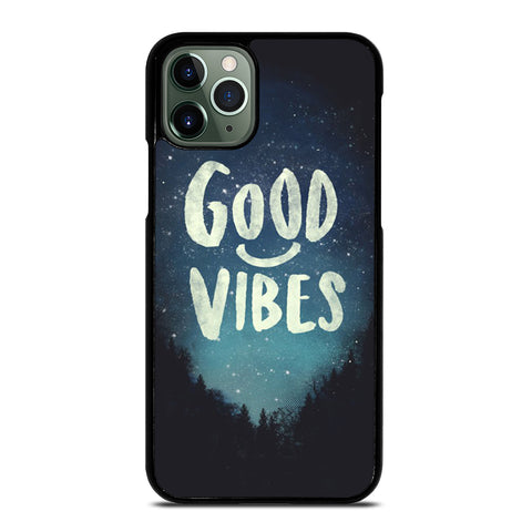 GOOD VIBES CASE iPhone 11 Pro Max Case