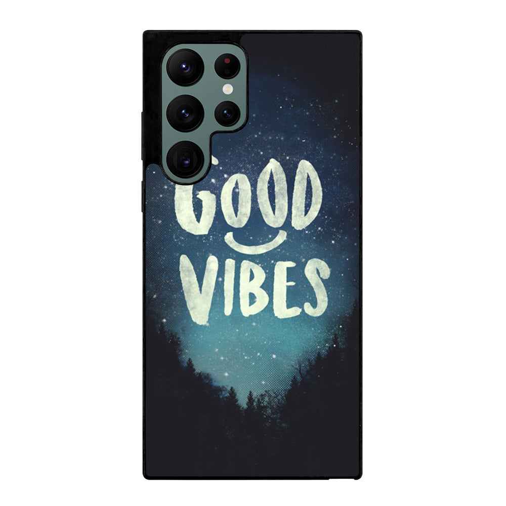 GOOD VIBES CASE Samsung Galaxy S22 Ultra 5G Case