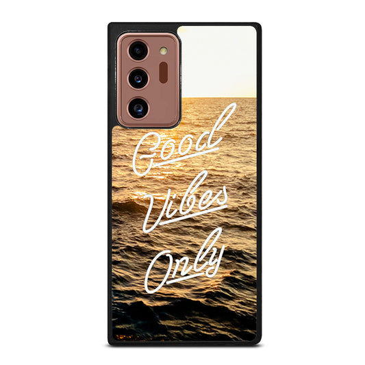 GOOD VIBES ONLY Samsung Galaxy Note 20 Ultra Case