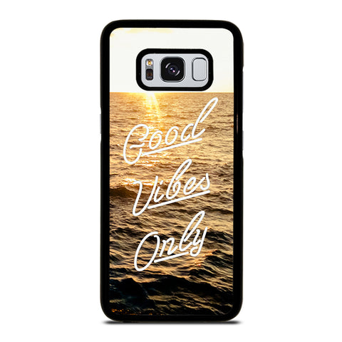 GOOD VIBES ONLY Samsung Galaxy S8 Case