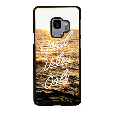 GOOD VIBES ONLY Samsung Galaxy S9 Case