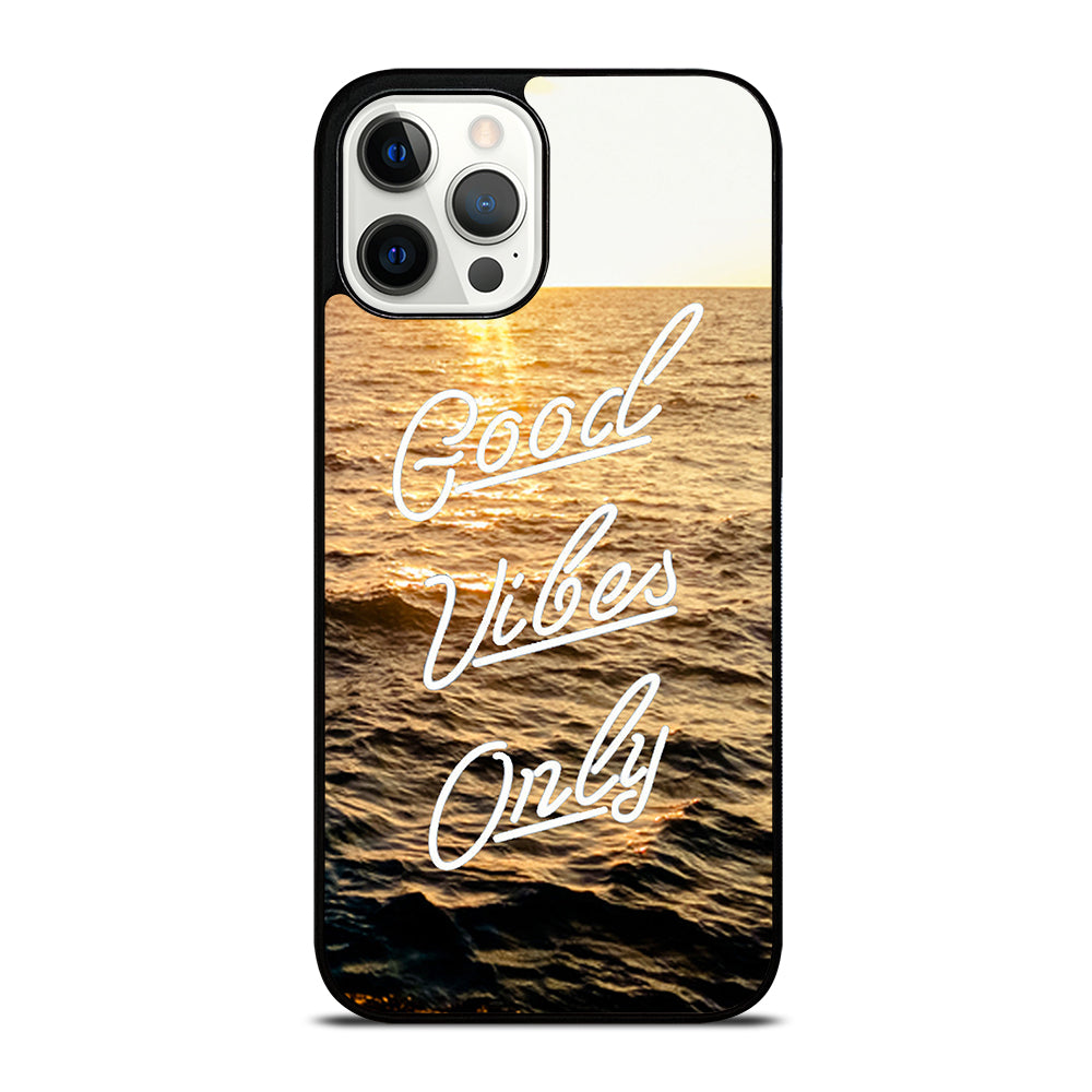 GOOD VIBES ONLY iPhone 12 Pro Max Case