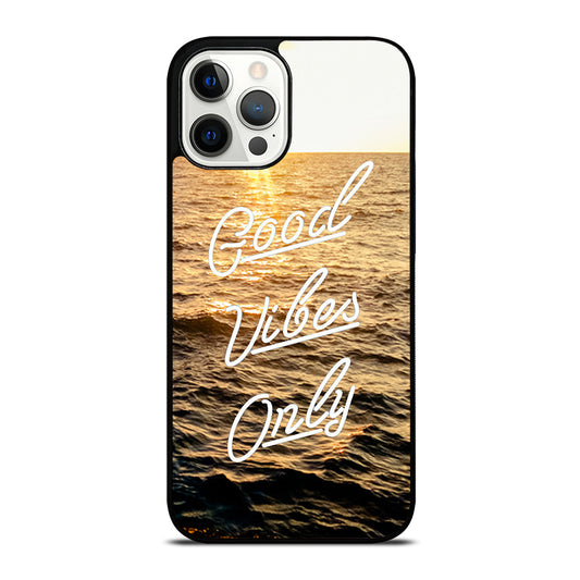 GOOD VIBES ONLY iPhone 12 Pro Max Case
