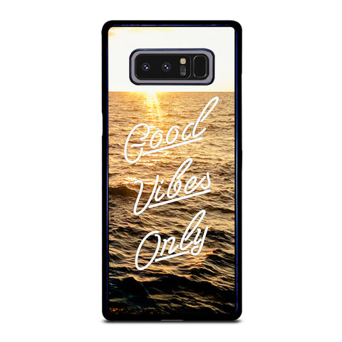 GOOD VIBES ONLY Samsung Galaxy Note 8 Case